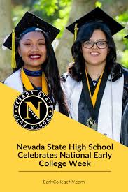 Nevada State High School Celebrates National Early College Week Nevada State High School Nevada State High School Nevada