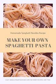 Easy Simple Say Goodbye To Store Bought Spaghetti Homemade Fromscratch Pasta Nood Noodle Recipes Homemade Homemade Spaghetti Noodles Homemade Spaghetti