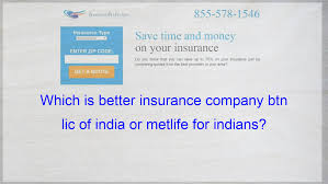 Metlife's main mobile phone app lets you submit car accident claims, view auto and home insurance policy summaries. Which Is Better Insurance Company Btn Lic Of India Or Metlife For Indians Cheap Car Insurance Quotes Insurance Quotes Compare Quotes