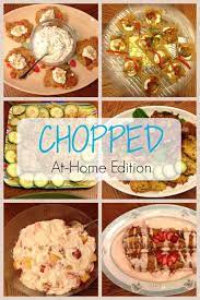 Chopped At Home Edition Girl On The Move Blog Food Network Recipes Chopped Food Network Cooking Challenge