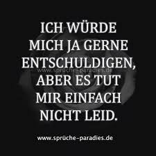 Entschuldigen Einfach Gerne Nicht Wrde Mich Aber Leid Ich Tut Mir Ja Esich Wurde Mich Ja Gerne Entschuldige Spruche Witzige Spruche Spruche Zitate