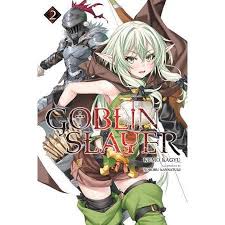 Don't forget to leave a like and subscribe thank you. Goblin Slayer Vol 2 Light Novel Goblin Light Novel Slayer
