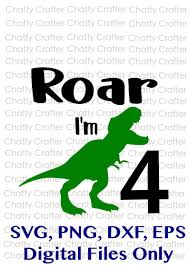 Download Excited To Share This Item From My Etsy Shop Roar I M Four Fourth Birthday 4th T Rex Dino Dinosaur Svg And Dinosaur Kids Free Kids Boy Birthday Parties