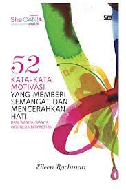 Yang dapat mengatasi semua rintangan dengan iman. 52 Kata Kata Motivasi Yang Memberikan Semangat Dan Mencerahkan Hati Indonesian Edition Rachman Eileen 9789792265774 Amazon Com Books