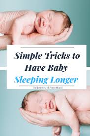 Put your baby to bed drowsy, but awake. How To Get Your Baby To Sleep Longer Stretches At Night