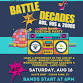 BATTLE OF THE DECADES - 80s, 90s & 2000s Hits at Haute Spot