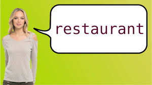 How To Say Restaurant In French Youtube
