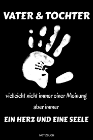 Vater Tochter Das Perfekte Lustige Vatertagsgeschenk Notizbuch Fur Den Vater Buch Spruche Ehemann Spruch Papa Ist Der Beste I Grosste 6 X 9 I Heft Entwurf Konzept German Edition Books