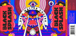 Dark Matter Coffee Is Probably From Outer Space Dark Matter Coffee Dark Matter Psychedelic Illustration