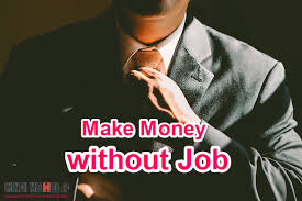 How to get money without a job. How To Make Money Without A Job Simple Ways Hindi Me Help