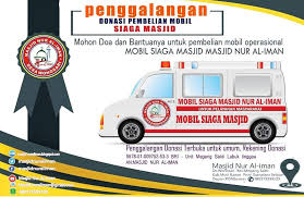 Penggalangan Donasi Pembelian Mobil Siaga Masjid Nur Al Iman Mohon Doa Dan Bantuannya Untuk Pembelia Iman Doa Mobil