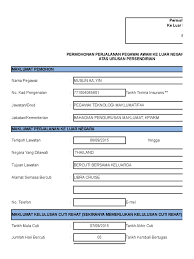 Borang permohonan untuk bertugas di luar ibu pejabat (borang ini hendaklah diisi dalam 3 salinan sebelum perjalanan dilakukan). Borang Permohonan Ke Luar Negara Atas Urusan Persendirian Baru