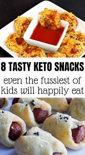 Keto Snacks For Kids 9 Tasty Treats They Will Actually Want To Eat Keto Snacks Healthy Eating Snacks Snacks
