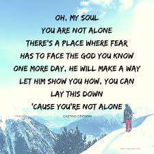 Oh My Soul Casting Crowns Mentor Quotes Christian Quotes Verses Casting Crowns