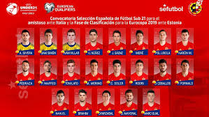 Gianluca todos os 23 convocados participaram na qualificação. Convocatoria Seleccion Espanola Sub21 Ceballos Y Borja Mayoral Lideran El Cambio Generacional De La Sub21 Marca Com