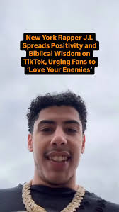 New York artist J.I. (the Prince of N.Y.) took to his TikTok platform to  spread positivity and often shares biblical messages, such as the call to  “love your enemies,” encouraging kindness among his ...