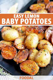 Lemon Baby Potatoes Recipe Foodal Recipe Baby Potato Recipes Side Dishes Easy Recipes