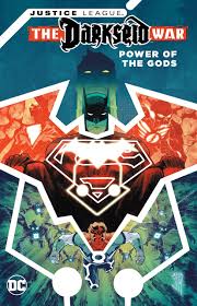 Apokolips war before the last image of the dc trinity and the. Justice League Darkseid War Power Of The Gods Manapul Francis Orlando Steve King Tom Tomasi Peter J 9781401265243 Amazon Com Books