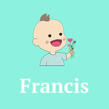 From latin franciscus (french(man)) (from francia (france), originally a nickname of st. Vorname Francis Herkunft Bedeutung Aussprache Des Namens Francis Charliesnames Eure Babynamen App