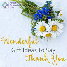 There are not enough ways to express my thanks to you for your wonderful gift. Blog Wonderful Gift Ideas To Say Thank You