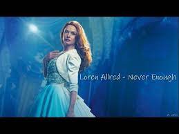 Loren allred for me never, never. Loren Allred Never Enough Lyrics The Greatest Showman Youtube