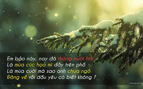 Để chào đón tháng 12 xinh đẹp cùng những cơn gió lạnh, hanh hao, bạn có thể xem, . Chao Thang 12 Cau Noi Hinh áº£nh Hay Vá» Thang 12