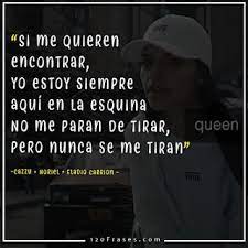 Eladio carrion (14 de noviembre de 1994) cantante y personalidad de internet. Frases De Cazzu Noriel Eladio Carrion Esquina Freestyle Rap Frases Frases De Rap