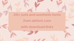 Check spelling or type a new query. 30 Cute And Aesthetic Fonts On Dafont Com Download Links Youtube