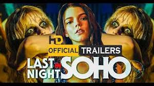 2021, драма, триллер, ужасы, великобритания, сша. 23 April 2021 Last Night In Soho Official Trailer Youtube
