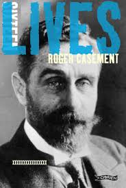 Roger Casement: 16Lives