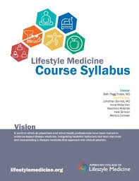Define the essential components of hea. Lifestyle Medicine Course Syllabus