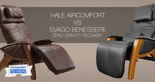 For the larger adult, it's important to select a chair that can support his or her weight and size. Hale Aircomfort Vs Svago Benessere Zero Gravity Recliner Comparison Massage Chair Reviews