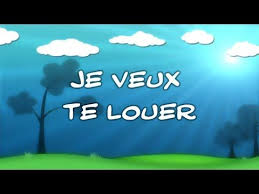 Je Veux Te Louer A Pleine Voix Kids Worship Songs Kids Praise Songs Bible Songs For Kids
