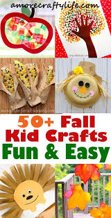 Fall Kid Crafts Easy Fun Autumn Crafts A More Crafty Life Fall Crafts For Kids Fun Fall Crafts Fall Childrens Crafts