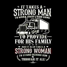 Truckers Have A Great Run Be Safe Out There Never Have An Empty Truck Call Us 888 852 4238 Rightnowloads Trucker Quotes Trucker Humor Truck Driver Quotes