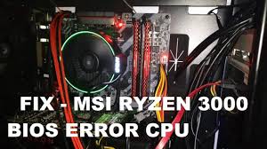 Fix Msi Gaming Pro Carbon Ryzen 3000 Bios Fault Fix Cpu Debug Ryzen 5 3600 Youtube
