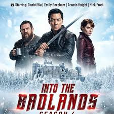 🎬 INTO THE BADLANDS SEASON 4 ⚔ Starring: Daniel Wu | Emily Beecham |  Aramis Knight | Nick Frost The gift is gone. No more chi. Only blood and  steel remain. Sunny