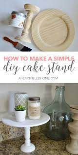 In fact, the table leg featured in this project was under $3! How To Make A Simple Diy Cake Stand A Heart Filled Home Diy Home Decor