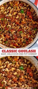 Classic Goulash Made In One Pot With Ground Beef Bell Pepper Onions And Elbow Macaroni In A Seas Beef Recipes For Dinner Beef Dinner Dinner With Ground Beef