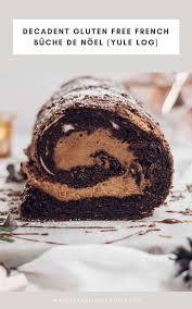 Gluten Free Chocolate Buche De Noel Recipe Yule Log Decadent Chocolate Desserts Christmas Dessert Table French Chocolate