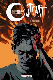 Outcast (Comics de Sean MACKIEWICZ, RUS Wooton)