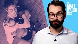 Check out Matt's documentary at whatisawoman.com streaming NOW. After a  male MMA fighter beat a female fighter by choking her out, the Left is  celebrating this as "progress." Remember when beating a
