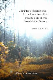 199 Wonderful And Inspiring Quotes On Woods And Forests Phmillennia Forest Quotes Nature Quotes Into The Woods Quotes