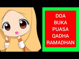 Bagi yang berbuka puasa sendiri. Doa Buka Puasa Qadha Ramadhan Ramadhan Prayer Iftar Qadha Month Youtube