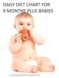 9 Months Baby Diet Chart 9 Months Plus Kitchen Kathukutty