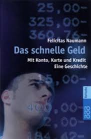 Das schnelle Geld: Mit Konto, Karte und Kredit: Eine Geschichte