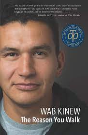 Kinew began working in broadcasting after the winnipeg free press published a letter to the editor which he had. The Reason You Walk A Memoir Amazon De Kinew Wab Fremdsprachige Bucher