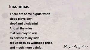 Insomniac Poem By Maya Angelou Poem Hunter Comments Page 1