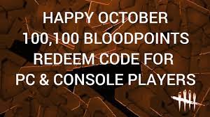 The latest tweets from dead by daylight codes (@dbdcodereminder). Dead By Daylight How To Get 100 100 Bloodpoints Free Happy October Youtube