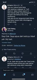 I apologize for being late, the traffic was really terrible. Coki Tobing On Twitter Sebelum Viral Saya Sudab Minta Maaf Tanpa Embel Embel Dan Sudah Saya Hapus Sekali Lg Saya Minta Maaf